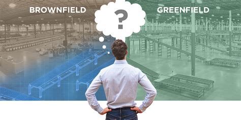 Defining Greenfield vs. Brownfield: The Challenges of Creating .